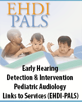 Early Hearing Detection & Intervention Pediatric Audiology Links to Services (EHDI-PALS) button